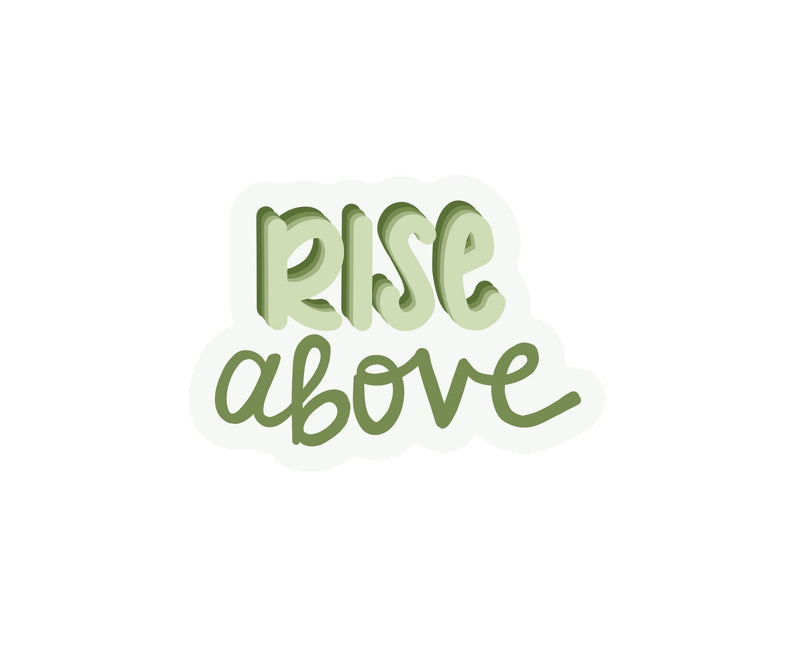 Rise Above Sticker